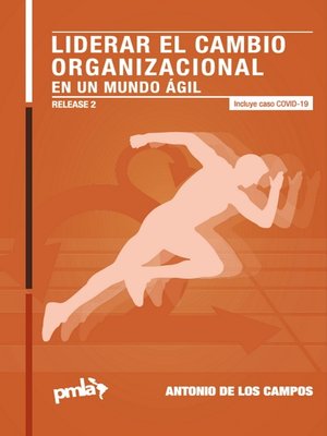cover image of Liderar el cambio organizacional en un mundo ágil. Release 2